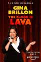 Gina Brillon Gina Brillon: The Floor is Lava