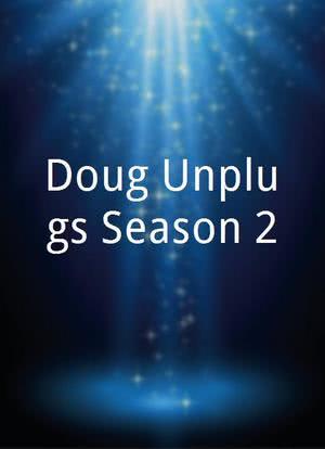 Doug Unplugs Season 2海报封面图
