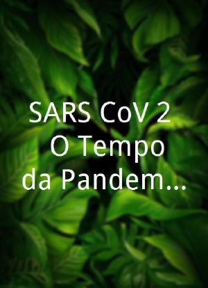 SARS-CoV-2 - O Tempo da Pandemia海报封面图