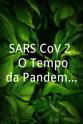 Lauro Escorel SARS-CoV-2 - O Tempo da Pandemia