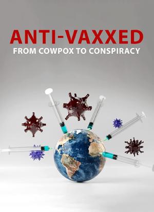 The Rise of the Anti-Vaxx Movement海报封面图