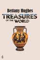 Bettany Hughes 贝塔尼·休斯的世界宝藏 第一季