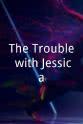 安妮·雷德 The Trouble with Jessica