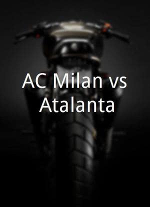 AC Milan vs Atalanta海报封面图