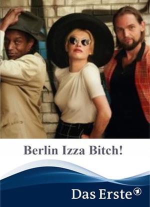 Berlin Izza Bitch!海报封面图