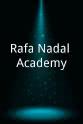拉斐尔·纳达尔 Rafa Nadal Academy