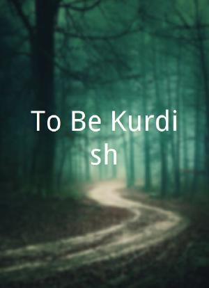 Kurdbun - Essere curdo海报封面图