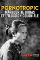 Françoise Vergès 热带情色，玛格丽特·杜拉斯与殖民幻觉