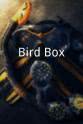 乔治娜·爱丽丝·坎贝尔 Bird Box