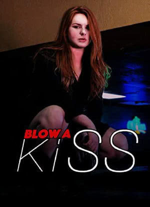 Blow a Kiss海报封面图