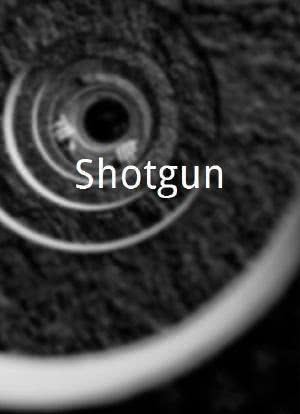 Shotgun海报封面图