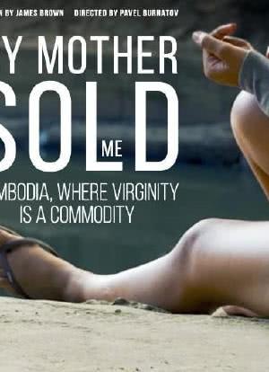 My Mother Sold Me: Cambodia, Where Virginity Is A Commodity海报封面图