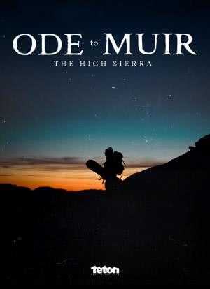 Ode To Muir: The High Sierra海报封面图