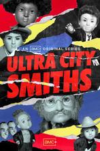 Ultra City Smiths Season 1