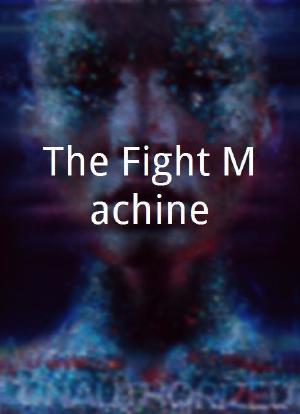 The Fight Machine海报封面图
