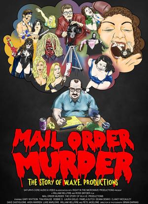 Mail Order Murder: The Story Of W.A.V.E. Productions海报封面图