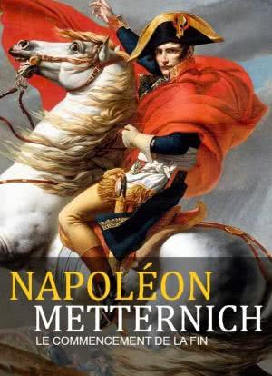 Napoleon - Metternich: Der Anfang vom Ende海报封面图