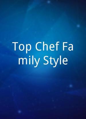 Top Chef Family Style海报封面图