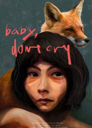 Baby, Don't Cry海报封面图