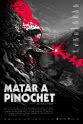 亚历山德罗·高克 Matar a Pinochet