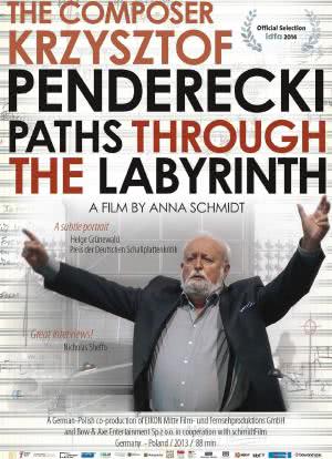 Wege Durchs Labyrinth - Der Komponist Krzysztof Penderecki海报封面图