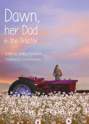 Dawn, Her Dad & the Tractor海报封面图