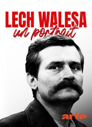 Lech Walesa, un Portrait海报封面图