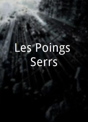 Les Poings Serrés海报封面图