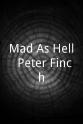 彼得·芬奇 Mad As Hell: Peter Finch