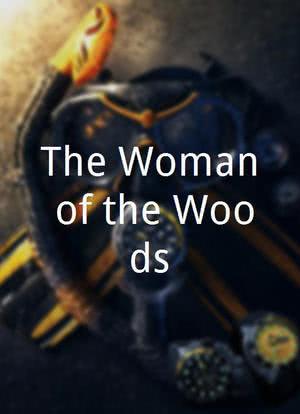 The Woman of the Woods海报封面图