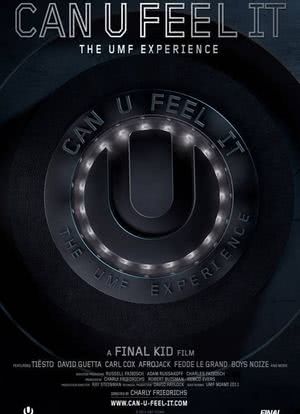 Can U Feel It: The UMF Experience海报封面图