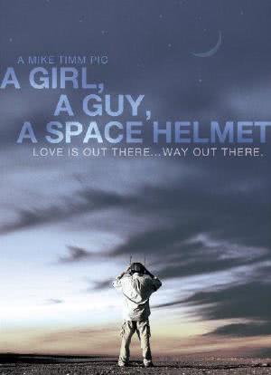 A Girl, a Guy, a Space Helmet海报封面图
