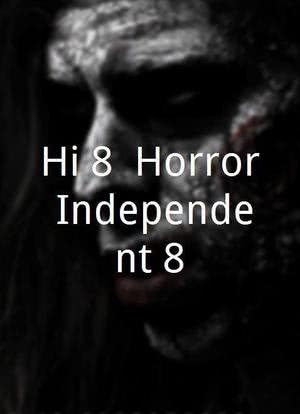 Hi-8 (Horror Independent 8)海报封面图