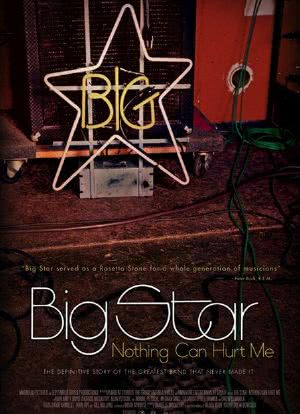 Big Star: Nothing Can Hurt Me海报封面图