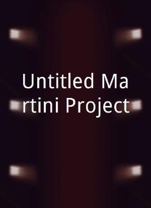 Untitled Martini Project海报封面图