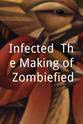 Lisa Whiteman Infected: The Making of Zombiefied