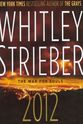 Whitley Strieber 2012: The War for Souls