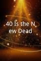 Wendy Kamenoff 40 Is the New Dead