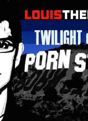Louis Theroux: Twilight Of The Porn Stars海报封面图