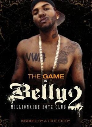 Belly 2: Millionaire Boyz Club海报封面图