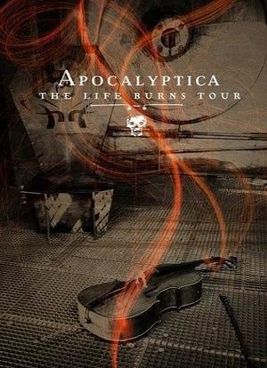 Apocalyptica: The Life Burns Tour海报封面图
