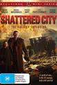 Kevin Nugent Shattered City: The Halifax Explosion
