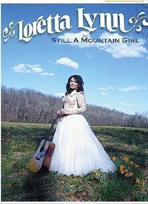 Loretta Lynn - Still a Mountain Girl海报封面图