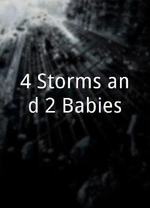 4 Storms and 2 Babies海报封面图