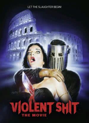 Violent Shit: The Movie海报封面图
