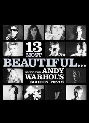 13 Most Beautiful... Songs for Andy Warhol Screen Tests海报封面图