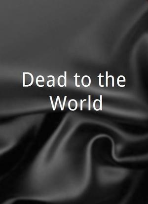 Dead to the World海报封面图