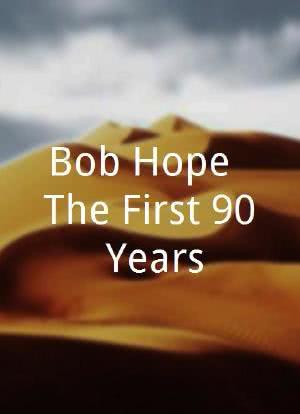 Bob Hope: The First 90 Years海报封面图