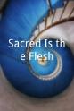 Eugene Williams Sacred Is the Flesh