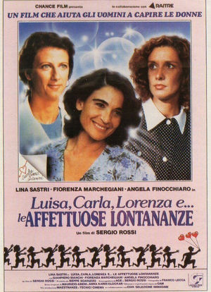 Luisa, Carla, Lorenza e... le affettuose lontananze海报封面图